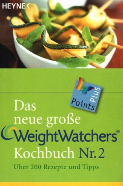 Das neue große Weight-Watchers® Kochbuch Nr. 2 - Über 200 Rezepte und Tipps